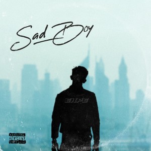 ดาวน์โหลดและฟังเพลง Sad Boy พร้อมเนื้อเพลงจาก Ekpe