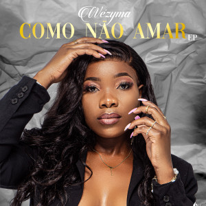 Listen to Mulher Moza song with lyrics from Wézyma