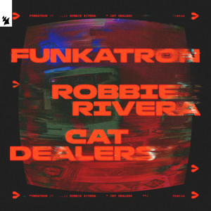 อัลบัม Funkatron ศิลปิน Robbie Rivera