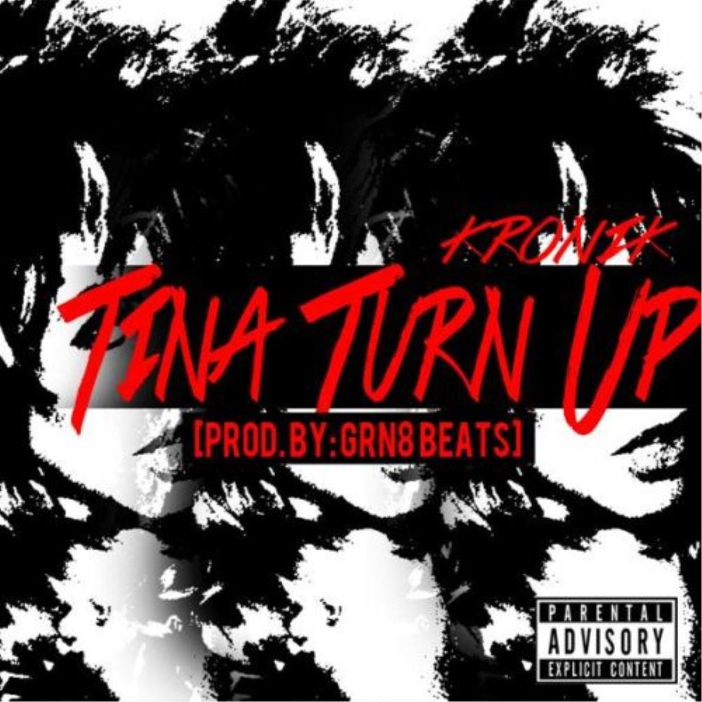 Tina Turn Up (Explicit)