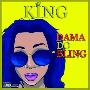 收聽Dama do Bling的King歌詞歌曲