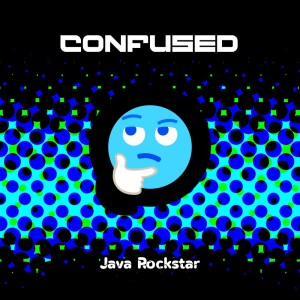 ดาวน์โหลดและฟังเพลง Confused พร้อมเนื้อเพลงจาก Java Rockstar