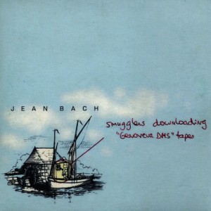 Jean Bach的專輯Smugglers Downloading Genovea DMS Tapes