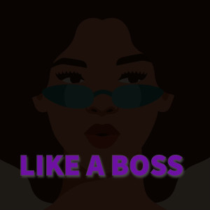 Listen to Like a Boss song with lyrics from Smokey Sims