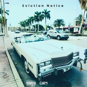 Chief Scrill的專輯Eviction Notice (Explicit)