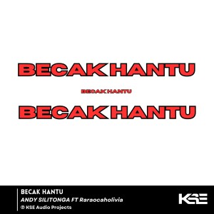 Listen to BECAK HANTU song with lyrics from ANDY SILITONGA