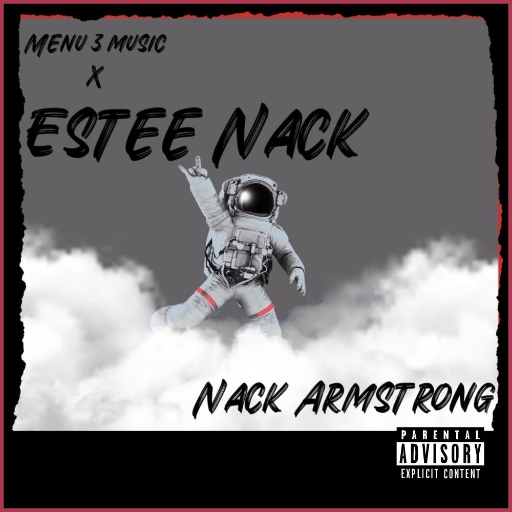 NACK ARMSTRONG (feat. Estee Nack) (Explicit)