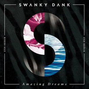 อัลบัม Amazing Dreams ศิลปิน SWANKY DANK