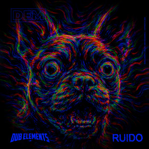 ดาวน์โหลดและฟังเพลง Ruido พร้อมเนื้อเพลงจาก Dub Elements