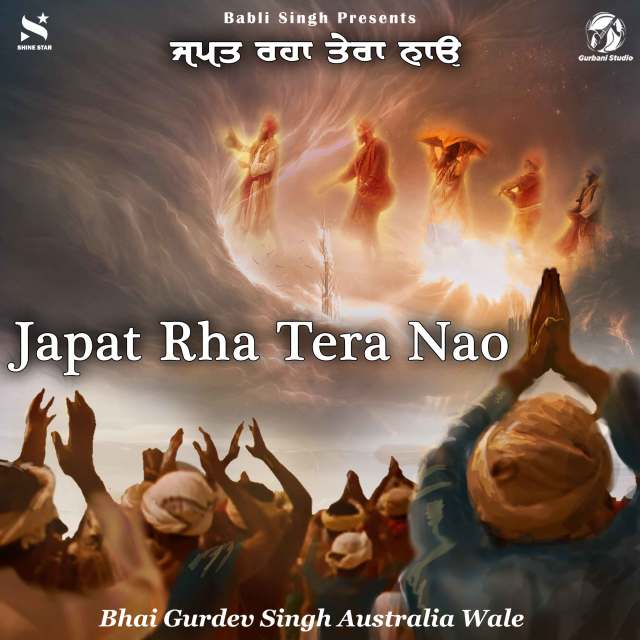 Listen to Japat Rha Tera Nao song with lyrics from Bhai Gurdev Singh Australia Wale