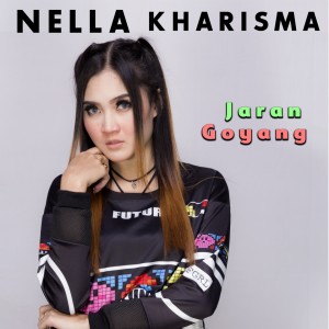 Listen to Jaran Goyang (Explicit) song with lyrics from Nella Kharisma