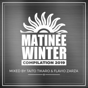 Flavio Zarza的專輯Matinée Winter Compilation 2019