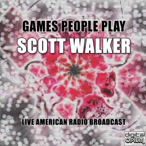 อัลบัม Games People Play (Live) ศิลปิน Scott Walker