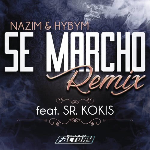 Se Marcho (Remix)