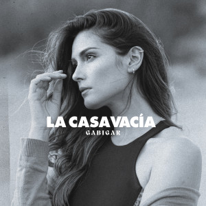 Gabigar的專輯La Casa Vacía