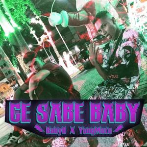 收听YungMoto的Cê Sabe Baby (Explicit)歌词歌曲
