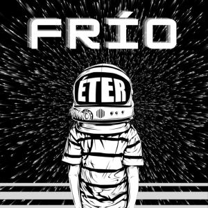 Listen to Frío song with lyrics from Eter
