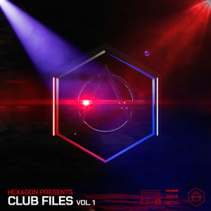 HEXAGON presents: CLUB FILES: Vol. 1 dari Various Artists