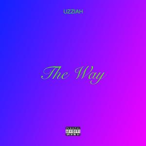 收聽Uzziah的THE WAY歌詞歌曲