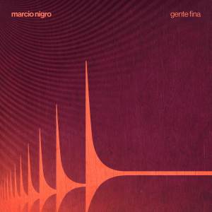 Marcio Nigro的專輯Gente Fina