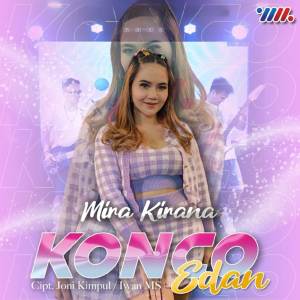 ดาวน์โหลดและฟังเพลง Konco Edan พร้อมเนื้อเพลงจาก Mira Kirana