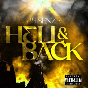 Album Hell and Back (Explicit) from 38 Senze
