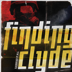 Album Sacrifice It All from Finding Clyde