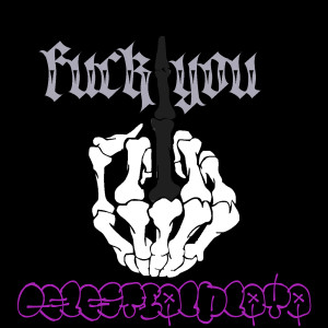 Dengarkan lagu FUCK YOU (Explicit) nyanyian Celestial dengan lirik