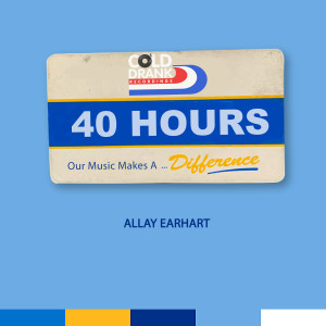 อัลบัม 40 Hours ศิลปิน Allay Earhart