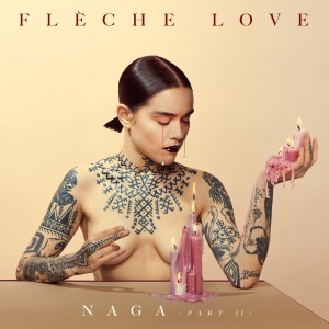 Flèche Love的專輯Naga, Pt. 2