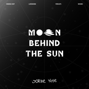 MOON BEHIND THE SUN (Explicit) dari Jordie Yose