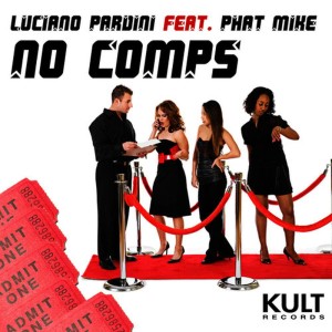 ดาวน์โหลดและฟังเพลง No Comps(Original Side 1 Mix) พร้อมเนื้อเพลงจาก Luciano Pardini