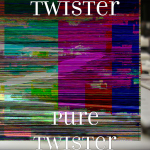 Twister的專輯Pure Twister