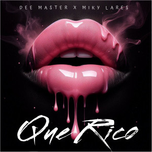 收聽Dee Master的Que Rico歌詞歌曲