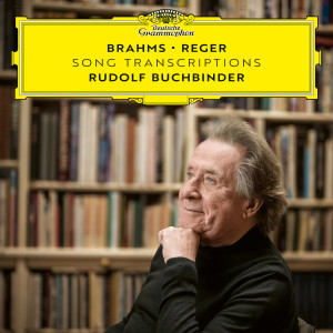 Rudolf Buchbinder的專輯Brahms – Reger: Song Transcriptions