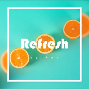 Listen to Refresh song with lyrics from Roa