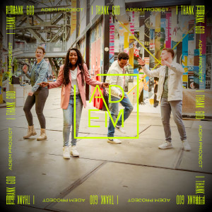 ดาวน์โหลดและฟังเพลง I Thank God (Remix) พร้อมเนื้อเพลงจาก Adem Project