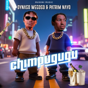 Listen to Chimpugugu song with lyrics from Dynaso Wegoso