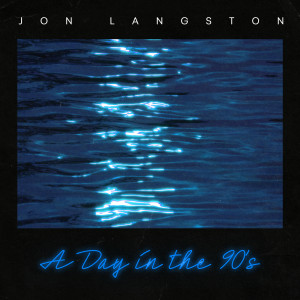 Jon Langston的專輯A Day In The 90's