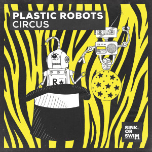 Plastic Robots的專輯Circus