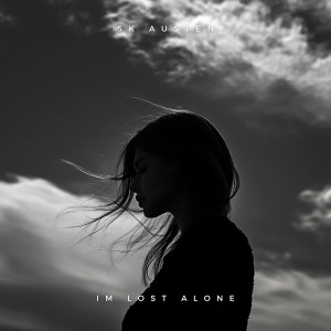 收听SK Austen的Im Lost Alone歌词歌曲