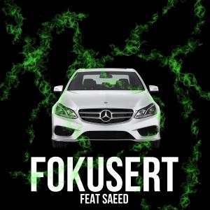 Album Fokusert (feat. Saeed) (Explicit) oleh Saeed