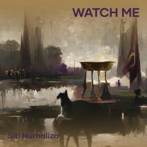 Siti Nurhaliza的專輯Watch Me