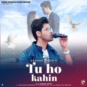 Maroof Mirza的專輯Tu Ho Kahin