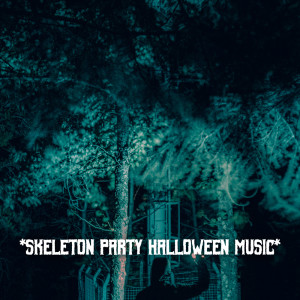 * Skeleton Party Halloween Music *