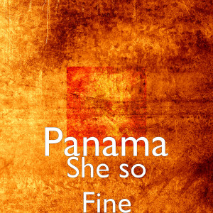 Dengarkan She so Fine lagu dari Panama dengan lirik