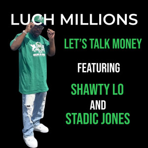 shawty lo的專輯Let’s Talk Money (Explicit)