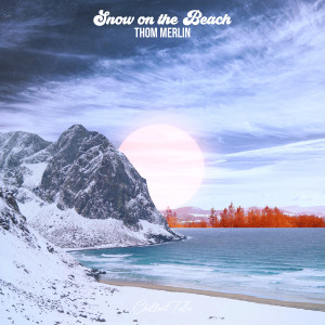 Album Snow On The Beach from Thom Merlin