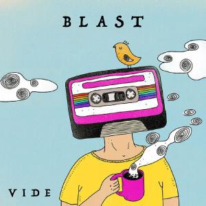 Vide的专辑Blast