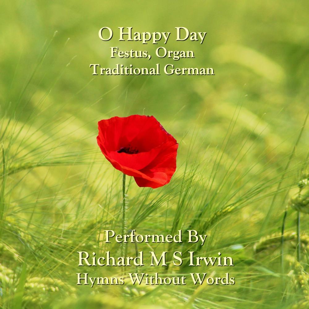 O Happy Day (Festus, Organ)